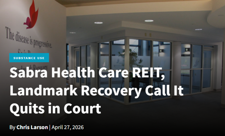 Sabra Health Care REIT, Landmark Recovery Call It Quits in Court
